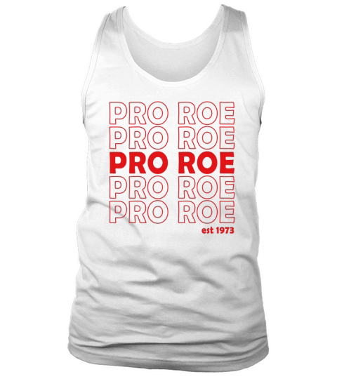 Pro Roe Abortion Rights Tank Top Unisex