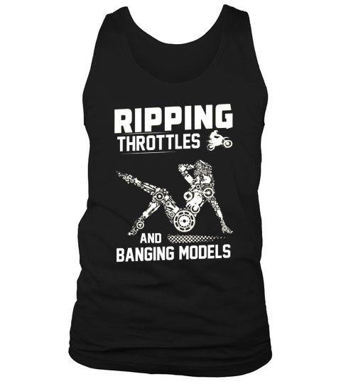 Ripping Throttles And Banging Models T-shirt Tank Top Unisex