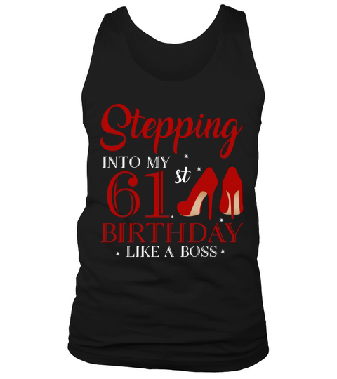 Stepping Into My 61st Birthday Like A Boss 2020 Tank Top Unisex