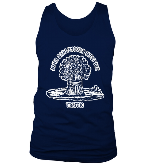 Traffic John Barleycorn Must Die Tank Top Unisex