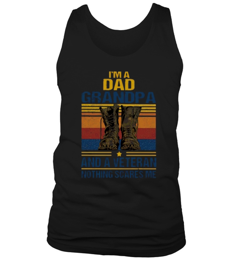 Vintage I’m a dad grandpa and a veteran nothing scares me Tank Top Unisex