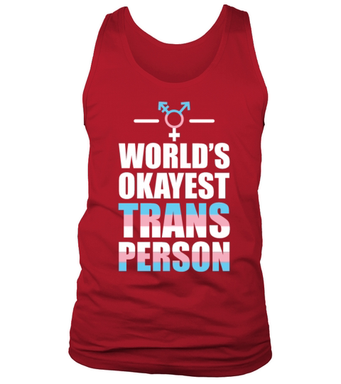 Worlds Okayest Trans Person LGBT Support Tank Top Unisex