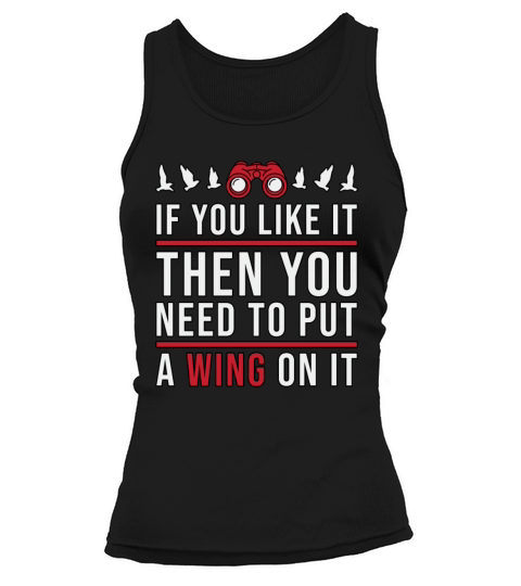 Bird Watching A Wing On It Birds Bird Watcher Tank top Woman