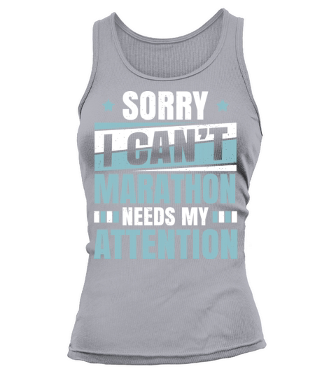 Cool Funny Marathon Needs Attention Mrathoner Joke Tank top Woman