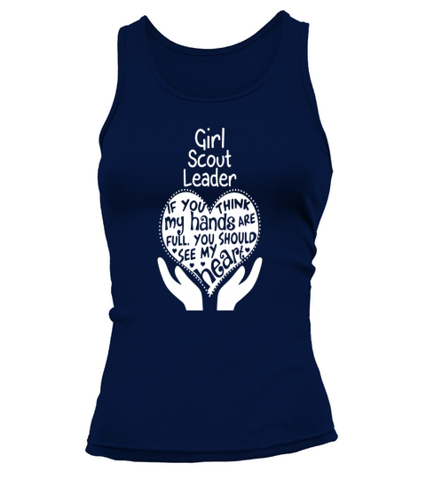 Girl Scout Leader - You should see my heart Tank top Woman