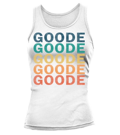 Goode Name T Shirt - Goode Vintage Retro Name Gift Tank top Woman