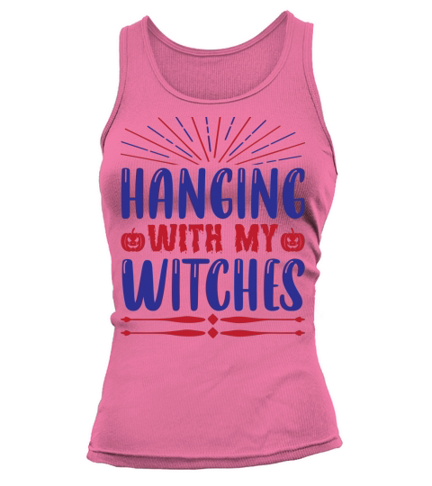Hanging with my witches Halloween 2022 Tank top Woman
