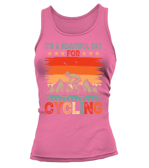 its a beautiful day for cycling Bicycle Funny Tank top Woman