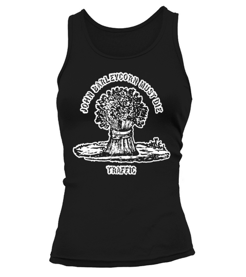 Traffic John Barleycorn Must Die Tank top Woman