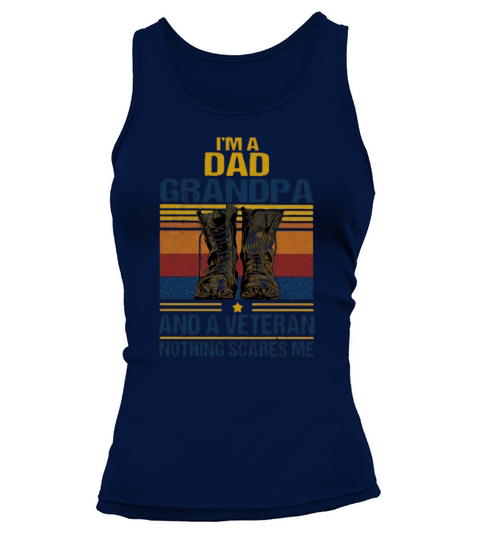 Vintage I’m a dad grandpa and a veteran nothing scares me Tank top Woman