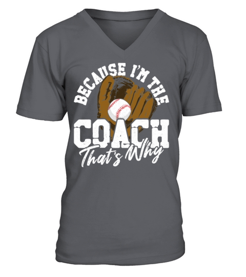 Baseball Fan Coach Vintage Because V-Neck T-shirt