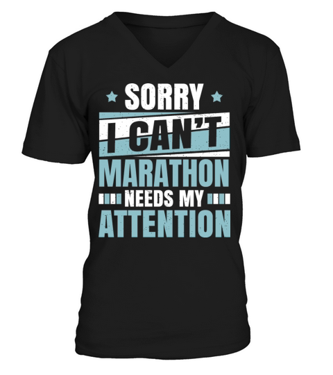 Cool Funny Marathon Needs Attention Mrathoner Joke V-Neck T-shirt