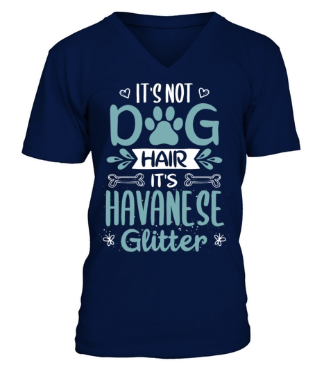 Cool Funny Not Dog Hair Havanese Glitter Sayings V-Neck T-shirt