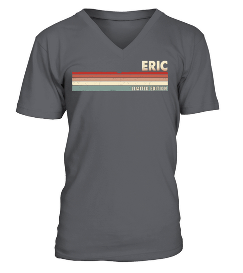 Eric Funny Retro Vintage Name Surname 80s 90s V-Neck T-shirt