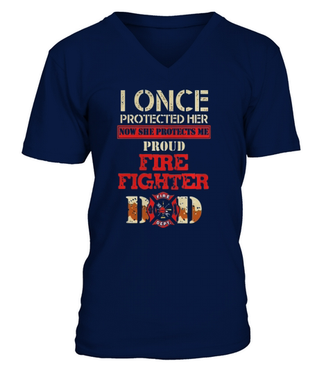 Mens Proud Firefighter Dad of His Fireman Daughter T-Shirt V-Neck T-shirt