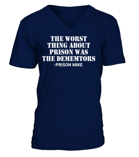 The Worst Thing About Prison Was The Dementors V-Neck T-shirt