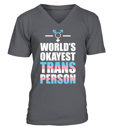 Worlds Okayest Trans Person LGBT Support V-Neck T-shirt