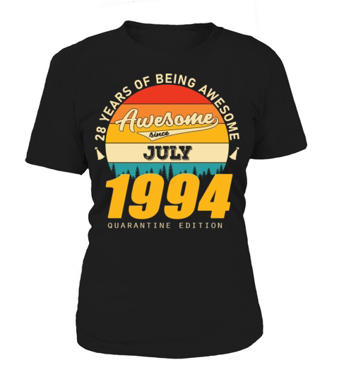1994 Quarantine Edition July 28th birthday gift Women's T-Shirt