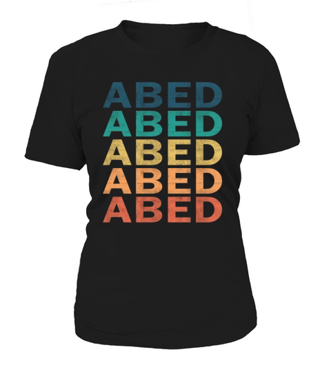 Abed Name T Shirt - Abed Vintage Retro Name Gift I Women's T-Shirt