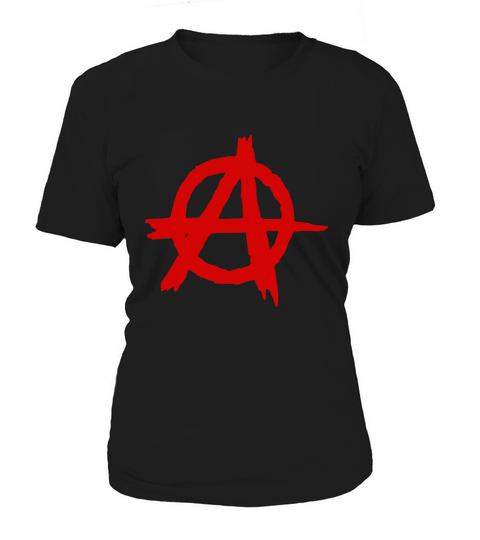 Anarchy T-Shirt - Punk Rock, Metal, Graphic Tee Sayings Women's T-Shirt