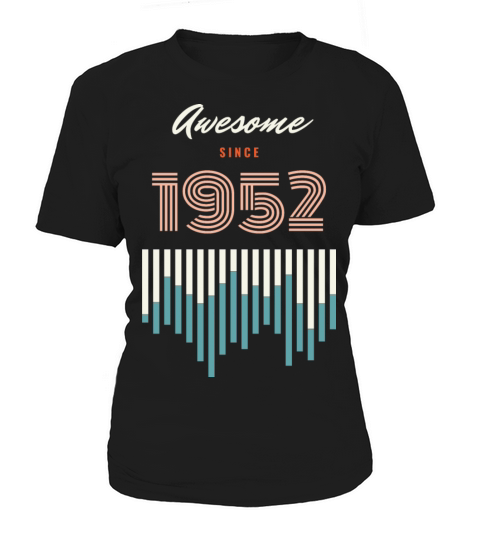 Awesome Since 1952 70 years old birthday Women's T-Shirt
