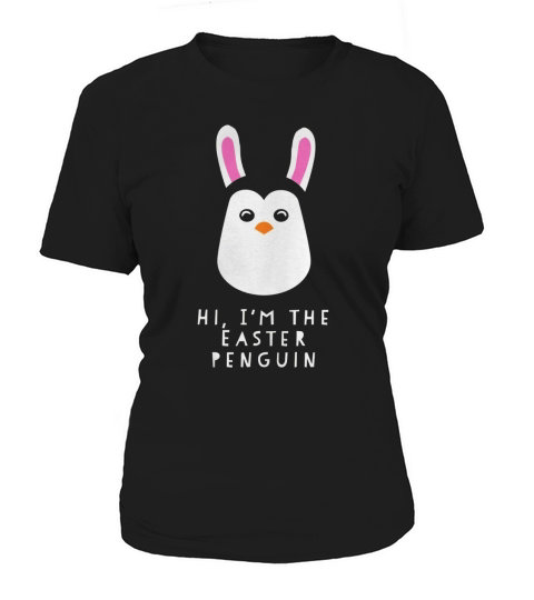 Hi IM The Easter Penguin Tee Shirt Black Youth B06xkmpcqx 1 Women's T-Shirt