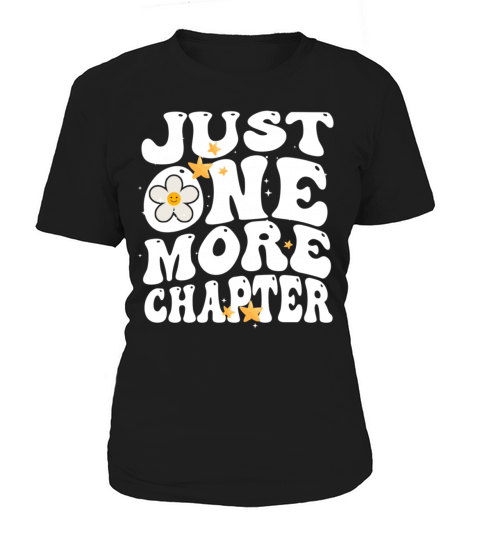 Just One More Chapter I Promise Reading Women's T-Shirt