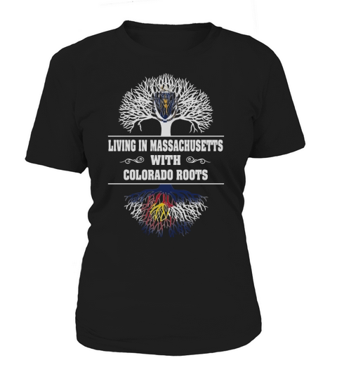 LIVING IN MASSACHUSETTS WITH COLORADO ROOTS Women's T-Shirt
