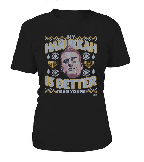 MJF My Hanukkah is Better Than Yours Ugly Christmas sweater Women's T-Shirt