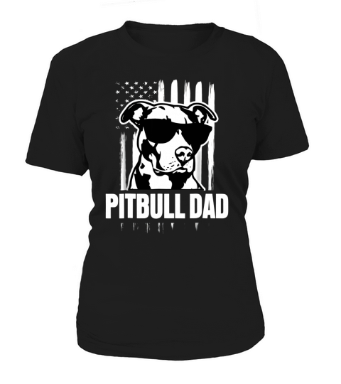 Pitbull Dad  Proud American Pit Bull Dog Women's T-Shirt