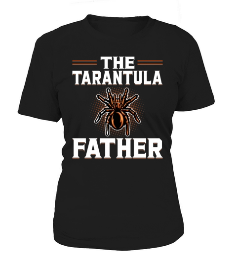 The Tarantula Father - Theraphosidae Hairy Spider Women's T-Shirt