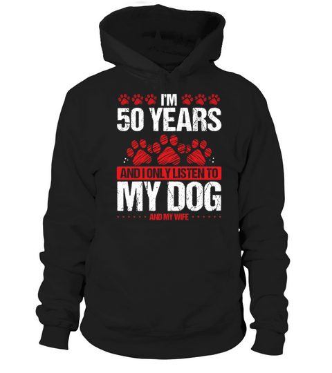 50 Year Old Birthday Dog Dad to my Dog 50 Birthday Hoodie Unisex
