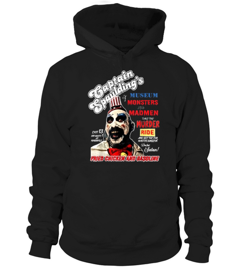 Captain Spaulding Museum Monsters Legends Never Die shirt Hoodie Unisex
