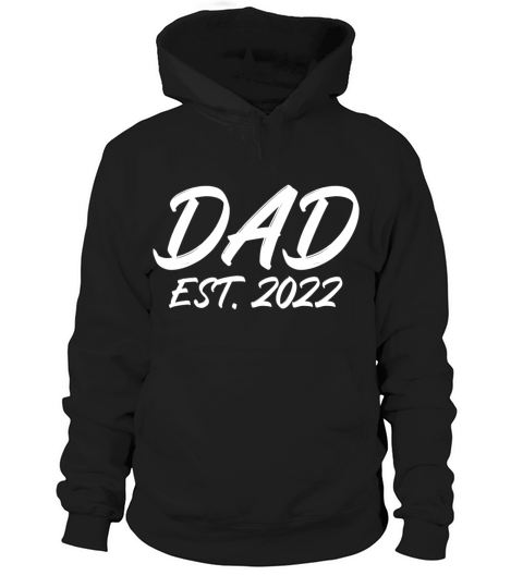 Dad est 2022 Hoodie Unisex