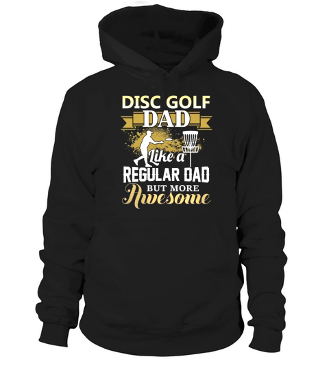 Disc Golf Dad Like A Regular Dad Funny Hoodie Unisex