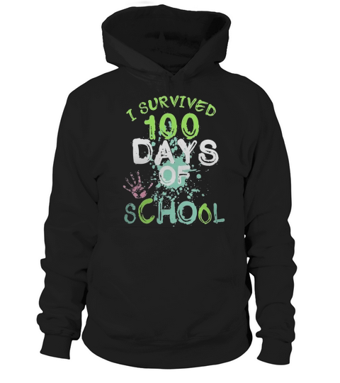 I Survived 100 Days of School T Shirt Hoodie Unisex