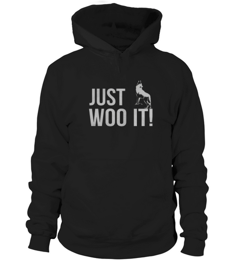 JUST WOO IT - Funny Siberian Husky T-Shirt Hoodie Unisex