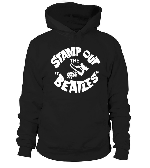 stamp out the beatles Hoodie Unisex