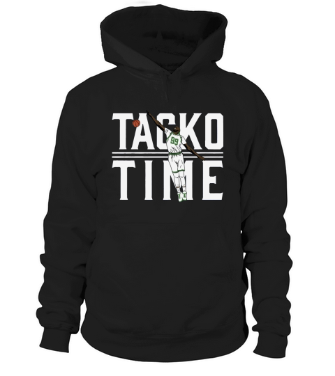 Tacko Fall Tacko Time shirt Hoodie Unisex