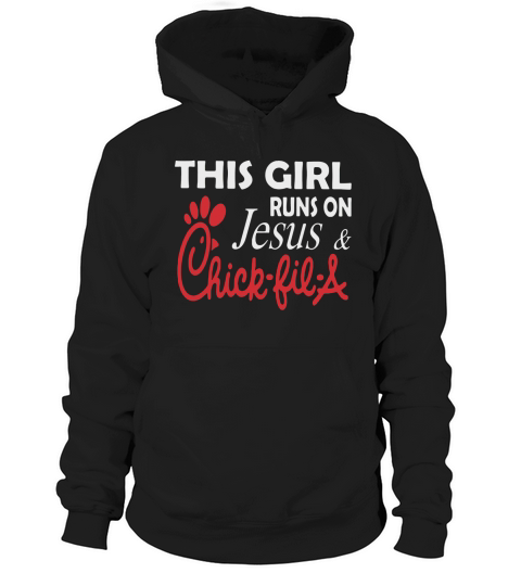 This girl runs on Jesus and Chick-fil-a Hoodie Unisex