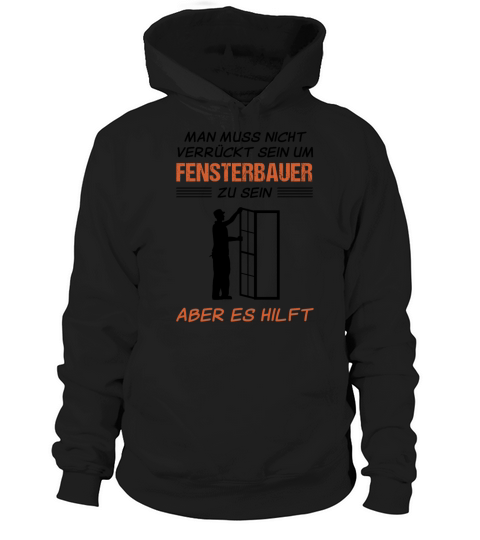Window Builder Funny Quote Craftsman Gift Hoodie Unisex