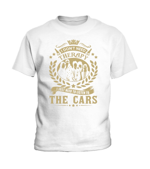 I Dont Need Therapy I Just Need To Listen To The Cars TShirt Kids T-Shirt