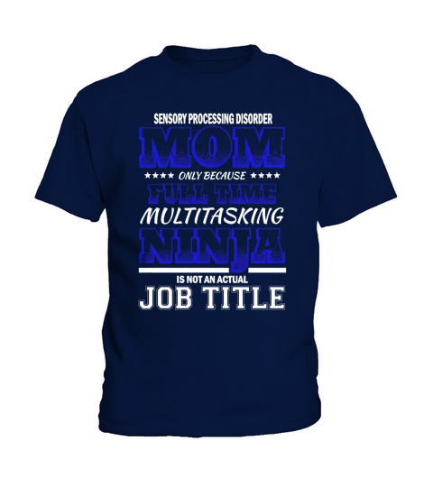 Multitasking  Sensory Processing Disorder Kids T-Shirt