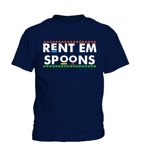 Rent Em Spoons Shirt, hoodie, tank top Kids T-Shirt