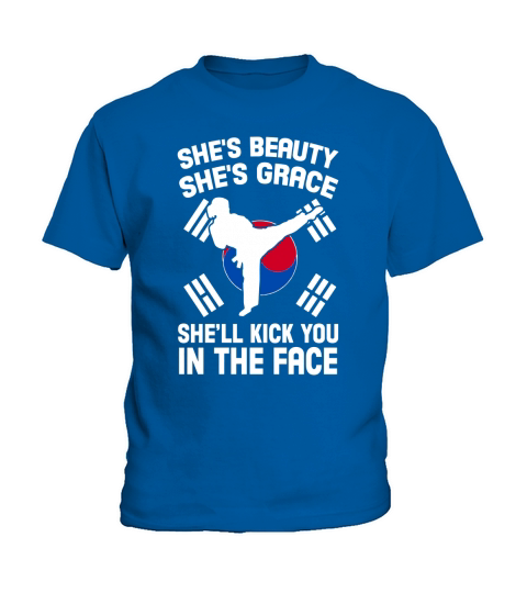 Taekwondo-SHES BEAUTY SHES GRACE SHELL KICK YOU IN THE FACE Kids T-Shirt