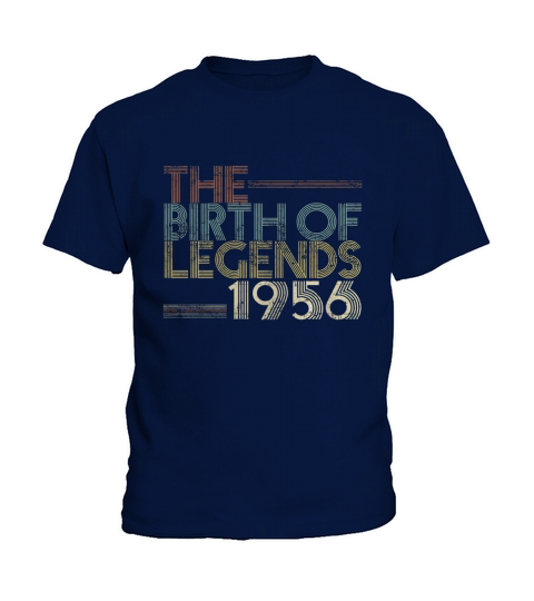 The Birth Of Legends 1956 Aged 62 Years Old Being Classic Kids T-Shirt