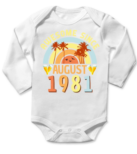 Birthday Greeting For August 1981 Long Sleeve Baby One-Piece