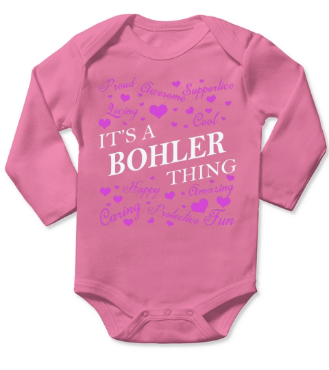 BOHLER Shirts - Its a BOHLER Thing Name Shirts Long Sleeve Baby One-Piece