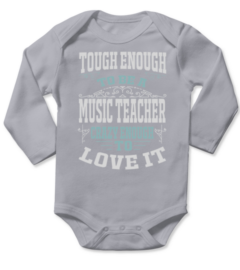 Crazy To Love It-Music Teacher Long Sleeve Baby One-Piece