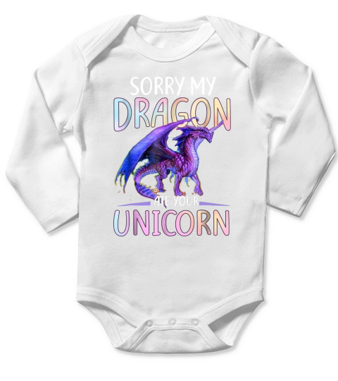 Funny Sorry My Dragon Ate Your Unicorn shirt Long Sleeve Baby One-Piece